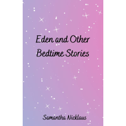 Eden and Other Bedtime Stories