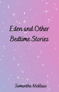 Eden and Other Bedtime Stories